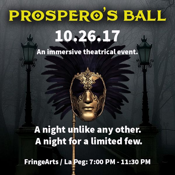 Details on Shadow & Flame Present Prospero's Ball at Fringearts / La Peg